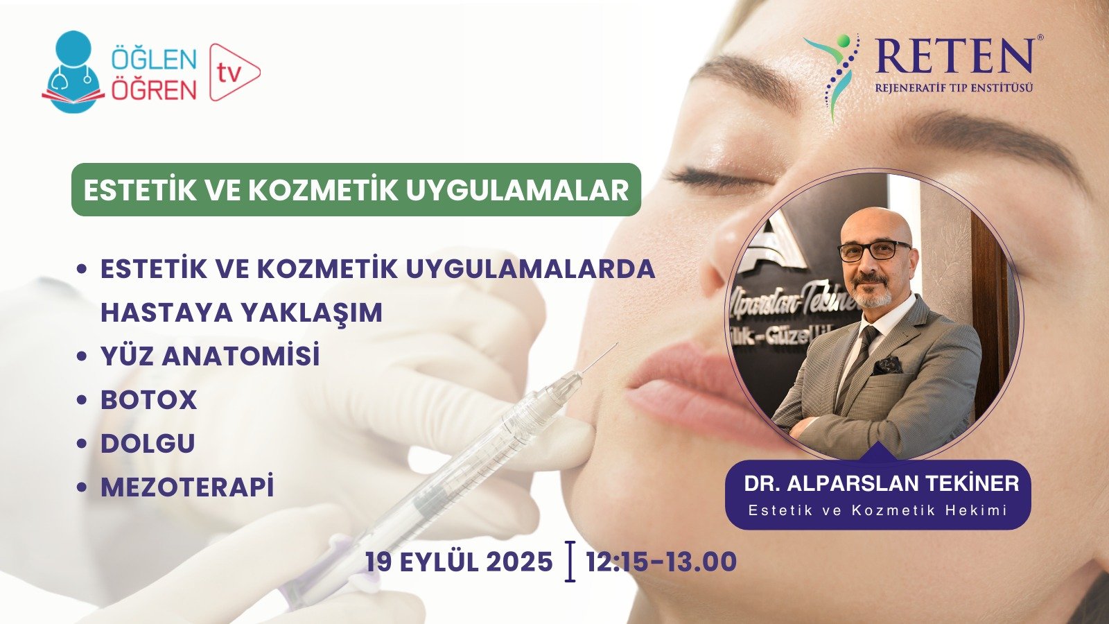 19.09.2025 tarihinde Estetik ve Kozmetik Uygulamalar başlıklı programımız Öğlen Öğren TV ekranlarından canlı yayınlanacaktır
